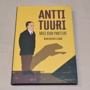 Antti Tuuri Mies kuin pantteri - Wahlroosin elämä